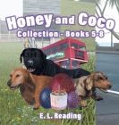 Honey and Coco - Collection: Books 5 to 8 By E. L. Reading Cover Image