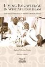 Living Knowledge in West African Islam By Zachary Wright, Ibrahim Dimson (Revised by) Cover Image
