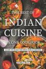 The Best of Indian Cuisine in one Cookbook: Learn to make the best Indian Recipes By Molly Mills Cover Image
