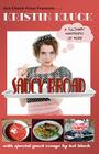 Saucy Broad: A Culinary Manifesto of Hope: A Culinary Manifesto of Hope By Ted Kluck (Contribution by), Kristin Kluck Cover Image