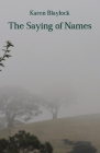 The Saying of Names Cover Image