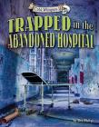 Trapped in the Abandoned Hospital (Cold Whispers II) Cover Image