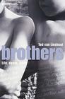 Brothers By Ted Van Lieshout Cover Image