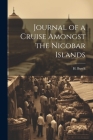 Journal of a Cruise Amongst the Nicobar Islands By H. Busch Cover Image