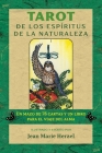 Tarot de los espíritus de la naturaleza: Un mazo de 78 cartas y un libro para el viaje del alma By Jean Marie Herzel Cover Image