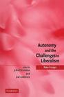Autonomy and the Challenges to Liberalism: New Essays Cover Image