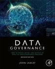Data Governance: How to Design, Deploy, and Sustain an Effective Data Governance Program Cover Image