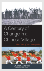 A Century of Change in a Chinese Village: The Crisis of the Countryside (Asia/Pacific/Perspectives) By Linda Grove (Editor), Lin Juren, Xie Yuxi Cover Image