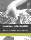 Introduction to AK/GALIL Airsoft AEG: Learn the basic Power Upgrade elements Cover Image