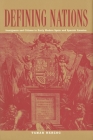 Defining Nations: Immigrants and Citizens in Early Modern Spain and Spanish America By Tamar Herzog Cover Image