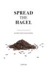 Spread the Hagel By Jennifer Foster, Lianne Koster Cover Image