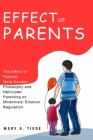 The Effect of Parents' Meta-Emotion Philosophy and Helicopter Parenting on Millennials' Emotion Regulation Cover Image