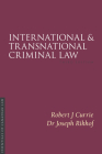 International and Transnational Criminal Law 3/E (Essentials of Canadian Law) By Robert J. Currie, Joseph Rikhof Cover Image