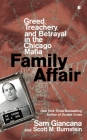 Family Affair: Greed, Treachery, and Betrayal in the Chicago Mafia By Sam Giancana, Scott M. Burnstein Cover Image