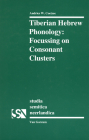 Tiberian Hebrew Phonology: Focussing on Consonant Clusters (Studia Semitica Neerlandica #38) Cover Image