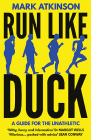 Run Like Duck: A Guide for the Unathletic Cover Image