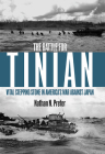 The Battle for Tinian: Vital Stepping Stone in America's War Against Japan By Nathan N. Prefer Cover Image