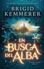 En Busca del Alba By Brigid Kemmerer Cover Image