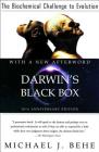 Darwin's Black Box: The Biochemical Challenge to Evolution By Michael J. Behe Cover Image
