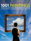 1001 Paintings You Must See Before You Die: Revised and Updated By Stephen Farthing Cover Image