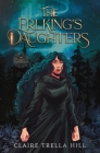 The Erlking's Daughters By Claire Trella Hill Cover Image