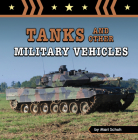 Tanks and Other Military Vehicles By Mari Schuh Cover Image