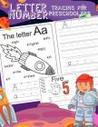 Letter Number Tracing for Preschoolers: Alphabets Handwriting Practice with Number 0-9 Tracing Practice and 28 Space Coloring Illustrations Step by St By Jenis Jean Cover Image