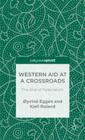 Western Aid at a Crossroads: The End of Paternalism (Palgrave Pivot) By ØYvind Eggen, Kjell Roland Cover Image