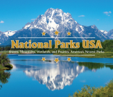 National Parks USA: Shores, Mountains, Wetlands, and Prairies: America's Newest Parks Cover Image