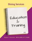 Dining Services Education & Training By Mha Rdn Clt Fand Digna I. Cassens Cover Image