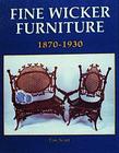 Fine Wicker Furniture: 1870-1930 By Tim Scott Cover Image