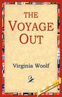The Voyage Out By Virginia Woolf, 1stworld Library (Editor) Cover Image