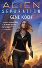 Alien Separation (Alien Novels #11) By Gini Koch Cover Image