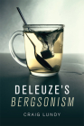 Deleuze's Bergsonism By Craig Lundy Cover Image