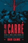 Our Game: A Novel By John le Carré Cover Image