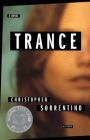 Trance: A Novel By Christopher Sorrentino Cover Image
