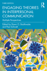 Engaging Theories in Interpersonal Communication: Multiple Perspectives By Dawn O. Braithwaite (Editor), Paul Schrodt (Editor) Cover Image