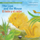 The Lion and the Mouse/El Leon Y El Raton By Teresa Mlawer Cover Image