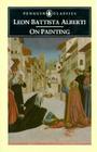 On Painting By Leon Battista Alberti, Martin Kemp (Editor) Cover Image