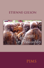 Three Quests in Philosophy (Etienne Gilson #31) Cover Image