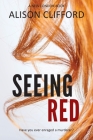 Seeing Red (New London Books #1) By Alison Clifford Cover Image