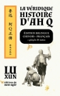 La véridique histoire d'Ah Q / édition bilingue: Chinois-français, pinyin & notes By Alexis Brossollet, Xun Lu Cover Image