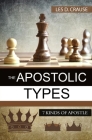The Apostolic Types: 7 Kinds of Apostle By Les D. Crause Cover Image