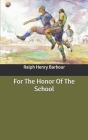 For The Honor Of The School Cover Image