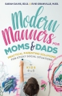 Modern Manners for Moms & Dads: Practical Parenting Solutions for Sticky Social Situations (for Kids 0-5) (Parenting Etiquette, Good Manners, & Child Cover Image