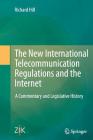 The New International Telecommunication Regulations and the Internet: A Commentary and Legislative History Cover Image