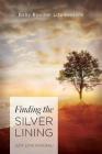 Finding the Silver Lining: Baby Boomer Life Lessons By Judy Love Rondeau Cover Image