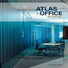 Atlas of Office Interiors Cover Image