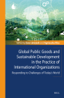 Global Public Goods and Sustainable Development in the Practice of International Organizations: Responding to Challenges of Today's World Cover Image
