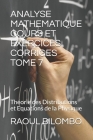 Analyse Mathematique Cours Et Exercices Corriges Tome 7: Théorie des Distributions et Equations de la Physique By Raoul Bilombo Cover Image